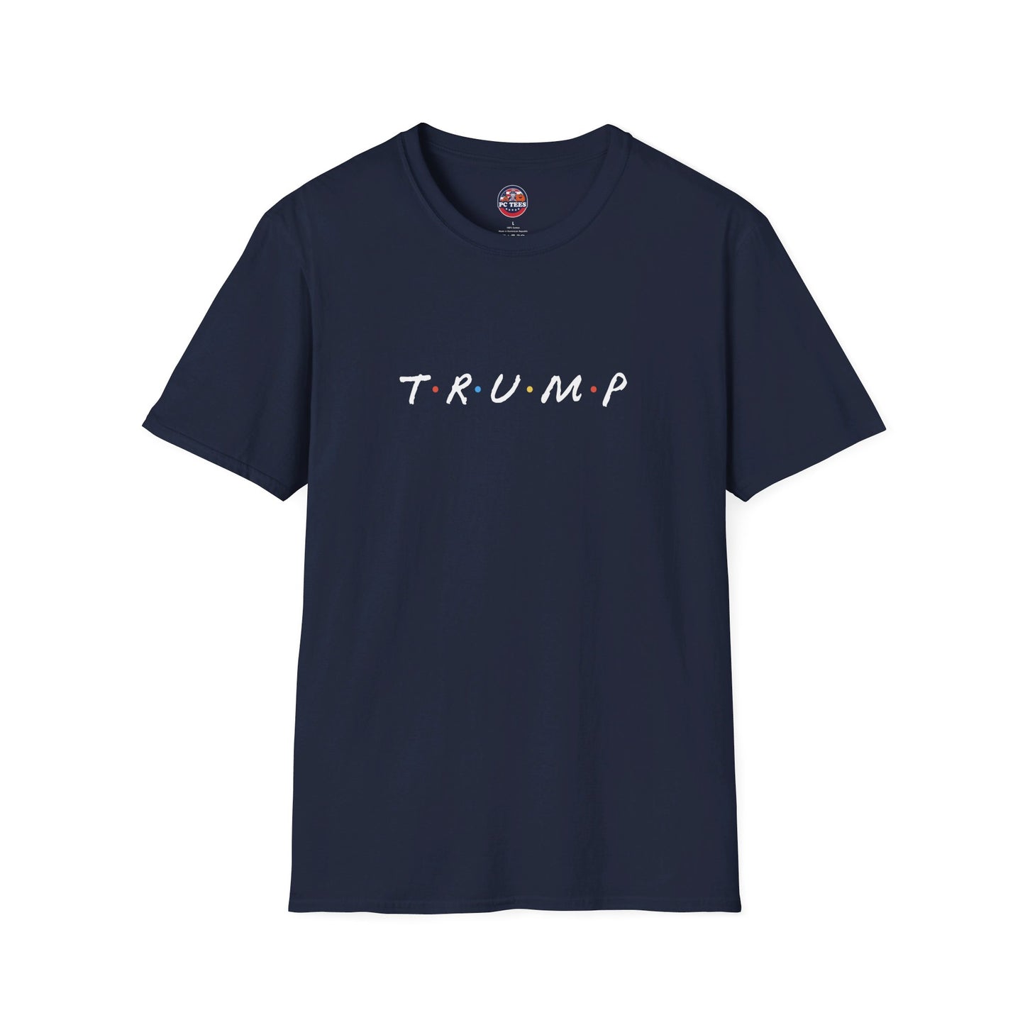 T.R.U.M.P - FRIENDS Parody Tee