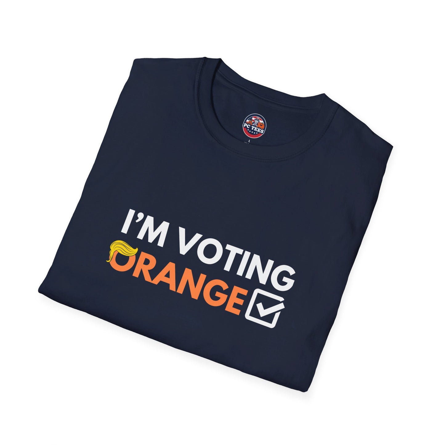 I'M VOTING ORANGE