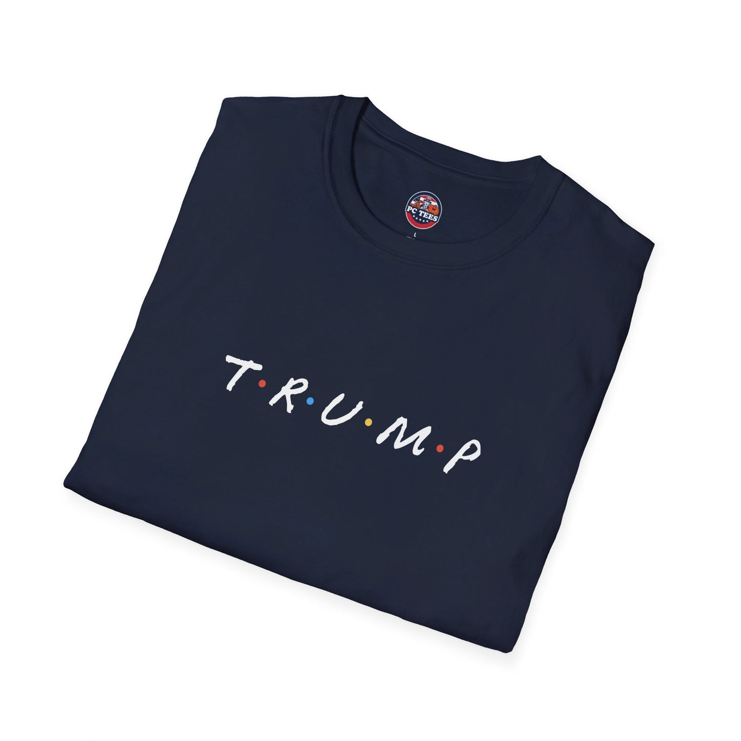 T.R.U.M.P - FRIENDS Parody Tee