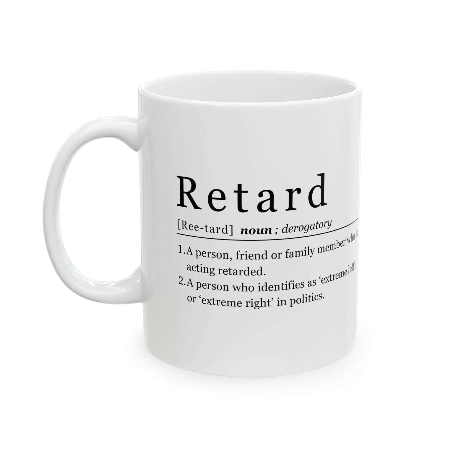 Retard Definition 11oz Ceramic Mug