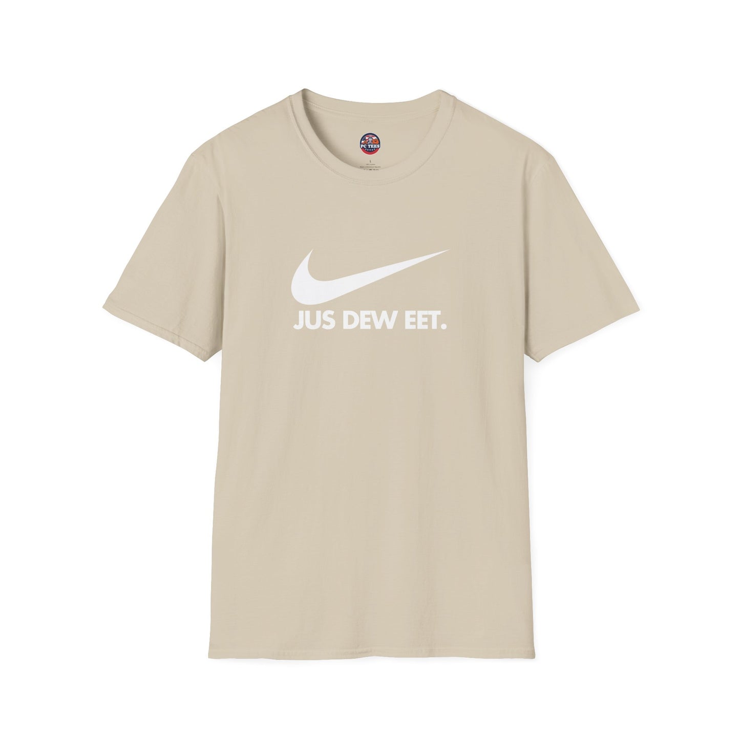 Jus Dew Eet! - NIKE Parody Tee