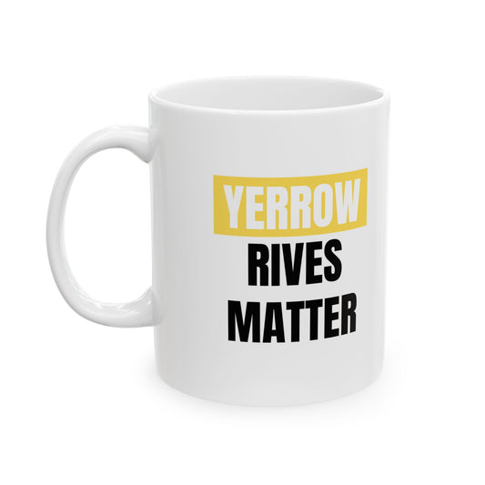Yellow Lives Matter 11oz Ceramic Mug