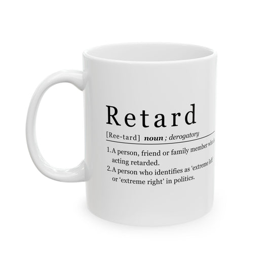 Retard Definition 11oz Ceramic Mug